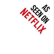 As seen on Netflix